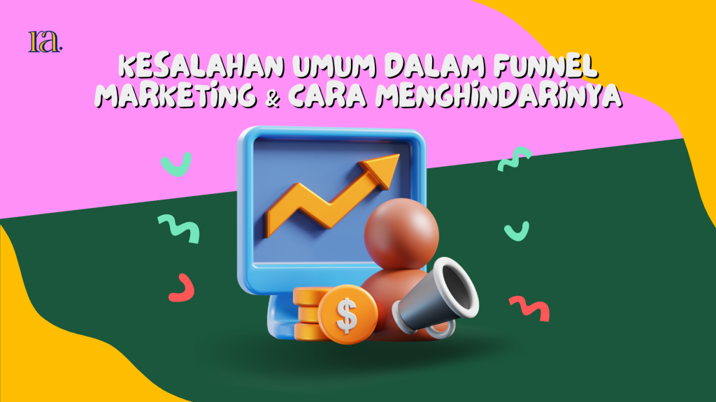 Mengungkap Kesalahan Umum Dalam Sales Funnel Dan Solusinya Panduan Lengkap Untuk Pertumbuhan Bisnis